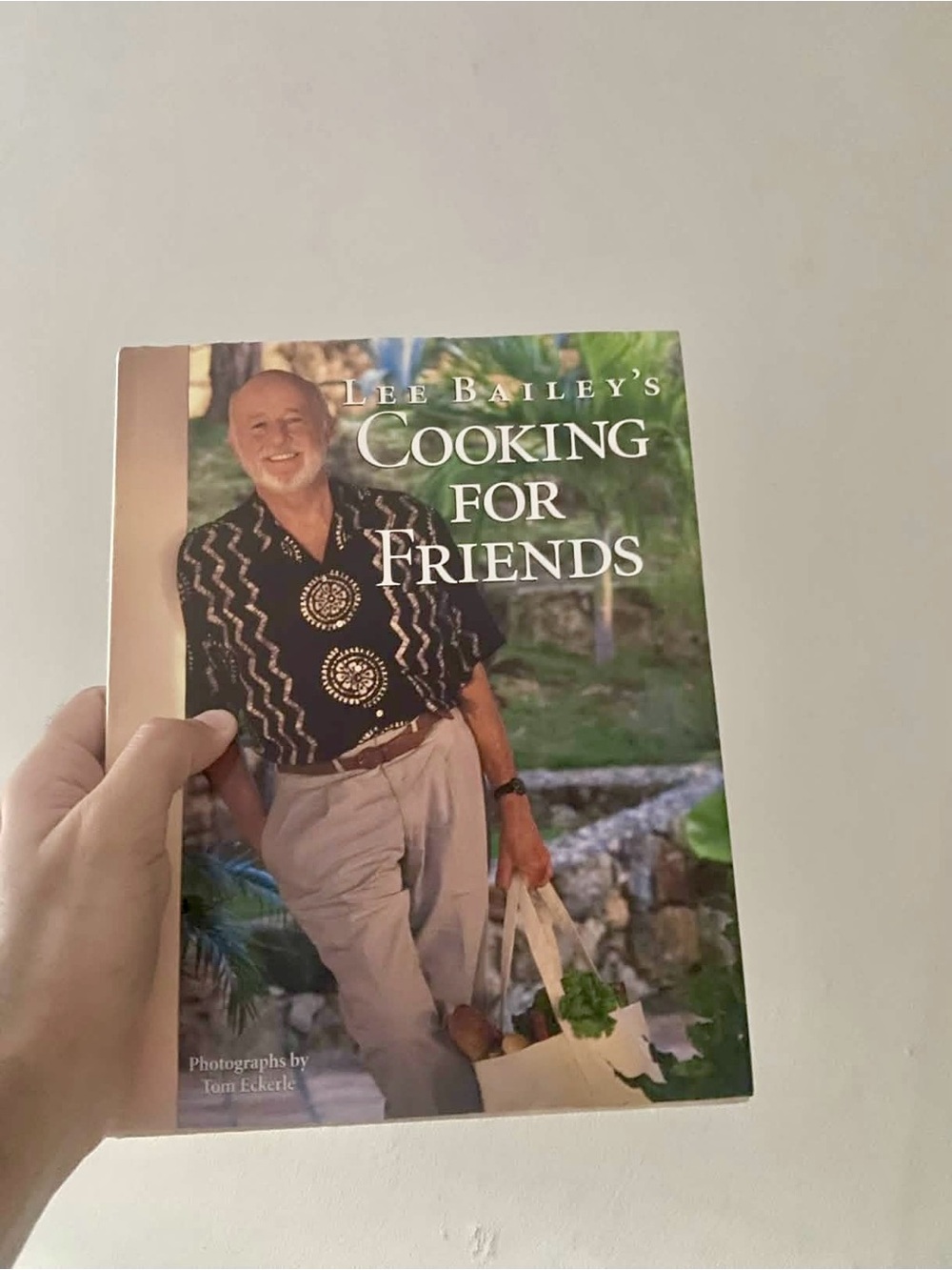 Lee Bailey's Cooking for Friends by Lee Bailey